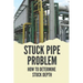 Stuck Pipe Problem: How To Determine Stuck Depth: Stuck Pipe Prevention Guide