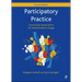 Participatory Practice: Community-Based Action for Transformative Change
