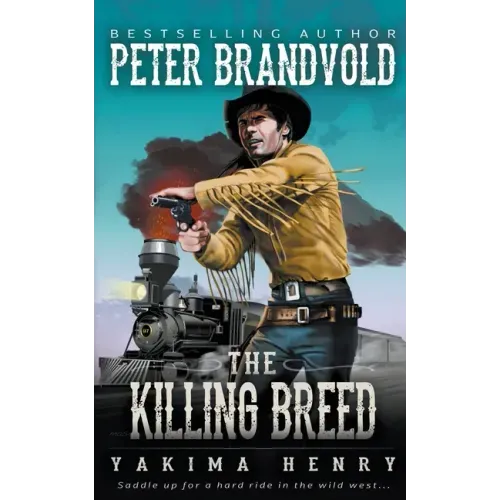 The Killing Breed: A Western Fiction Classic
