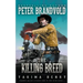 The Killing Breed: A Western Fiction Classic