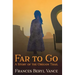 Far To Go, A Story of the Oregon Trail