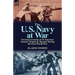 The U. S. Navy at War: Personal Accounts of 15 American Seamen, Women & Marines During the First World War