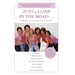JUST a LUMP IN THE ROAD ...: Reflections of young breast cancer survivors