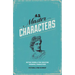 45 Master Characters: Mythic Models for Creating Original Characters