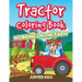 Tractor Coloring Book: Working On The Farm