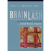 Brainlash: Maximize Your Recovery From Mild Brain Injury