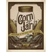 Corn from a Jar: Moonshining in the Great Smoky Mountains