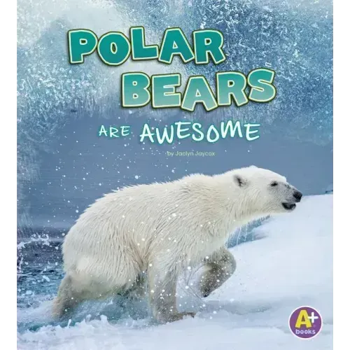 Polar Bears Are Awesome