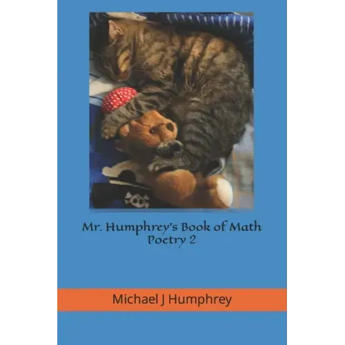 Mr. Humphrey's Book of Math Poetry II: With Bonus Study Tips