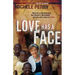 Love Has a Face: Mascara, a Machete and One Woman's Miraculous Journey with Jesus in Sudan