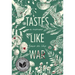 Tastes Like War: A Memoir