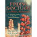 Finding Sanctuary in the Midst of Alzheimer's: A Spiritual Guide for Families Facing Dementia