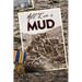 All I See Is Mud