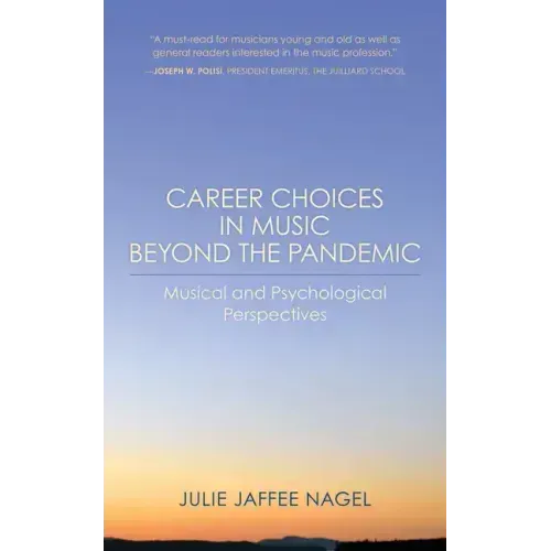 Career Choices in Music beyond the Pandemic: Musical and Psychological Perspectives - Paperback