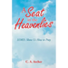 A Seat in the Heavenlies: Lord, Show Us How to Pray