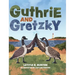 Guthrie and Gretzky