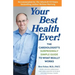 Your Best Health Ever!: The Cardiologist's Surprisingly Simple Guide to What Really Works
