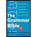 The Grammar Bible: Everything You Always Wanted to Know about Grammar But Didn't Know Whom to Ask