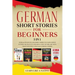 German Short Stories for Beginners 5 in 1: Over 500 Dialogues and Daily Used Phrases to Learn German in Your Car. Have Fun & Grow Your Vocabulary, wit