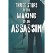 Three Steps to the Making of an Assassin
