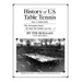 History of U.S. Table Tennis Volume 1
