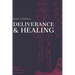 Deliverance and Healing: Training Manual