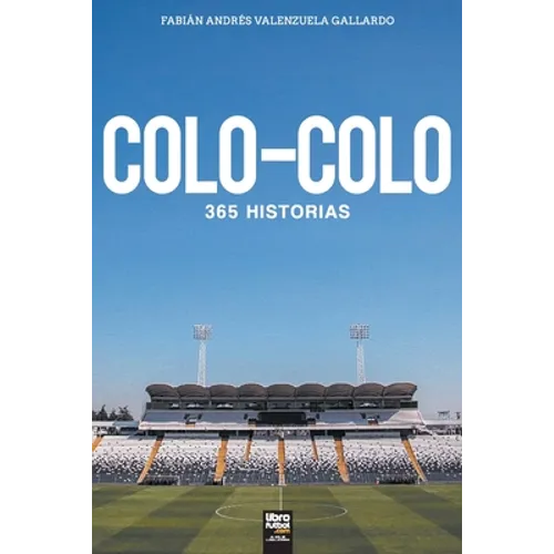 Colo-Colo: 365 historias