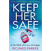 Keep Her Safe: An absolutely gripping suspense thriller