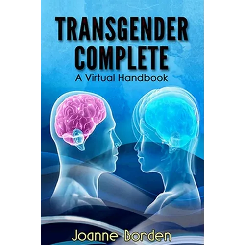 Transgender Complete: A Virtual Handbook