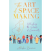 The Art of Space Making: Unleashing the Power of Community