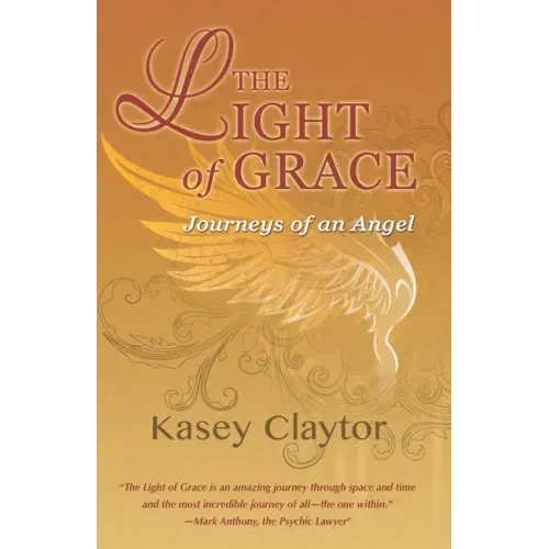 The Light of Grace: Journeys of an Angel