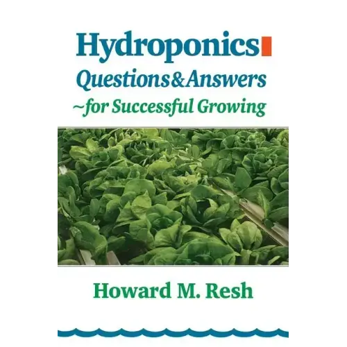Hydroponics: Questions & Answers for Successful Growing