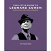 The Little Guide to Leonard Cohen: I'm Your Man