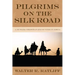 Pilgrims on the Silk Road