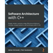 Software Architecture with C++: Design modern systems using effective architecture concepts, design patterns, and techniques with C++20
