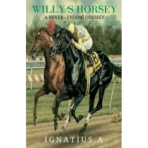Willy's Horsey - A Never Ending Odyssey