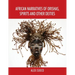 African Narratives of Orishas, Spirits and Other Deities