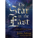 The Star in the East: A Winter Tale of Ancient Mystery