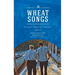 Wheat Songs: A Greek-American Journey
