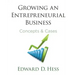 Growing an Entrepreneurial Business: Concepts and Cases
