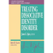 Treating Dissociative Identity Disorder