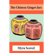 The Chinese Ginger Jars