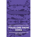 Folklore from Iowa