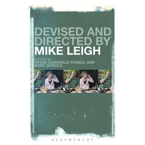Devised and Directed by Mike Leigh
