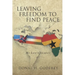 Leaving Freedom to Find Peace: My Life's Journey