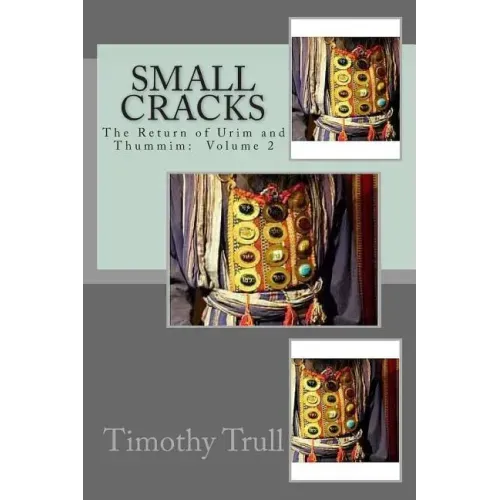 Small Cracks: The Return of Urim and Thummim
