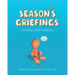 Season's Griefings: A Holiday Grief Workbook