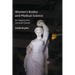 Women's Bodies and Medical Science: An Inquiry Into Cervical Cancer