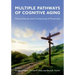 Multiple Pathways of Cognitive Aging: Motivational and Contextual Influences