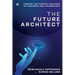 The Future Architect: Finding the perfect balance of business and technology